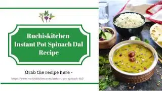 Instant Pot Spinach Dal