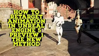 Как перенацелить анимацию в Unreal Engine 5. Предварительный просмотр 1