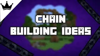 Minecraft chain building ideas!