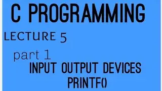 standared input output devices # in c language # now in hindi part 1# lecture 5