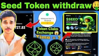 Seed AirDrop Withdraw Full Guide ll How To  Claim Seed Token ll How To Sell Seed Token,,,