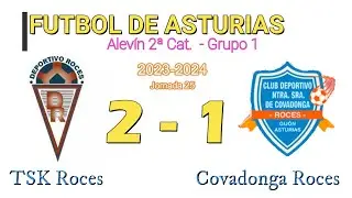 TSK Roces 2 - 1 Covadonga  Roces de 2&ordf;Alev&iacute;n-Grupo 1 (2023-2024)