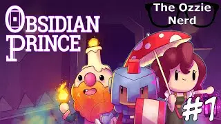 Starting Afresh | Obsidian Prince (Part 1)