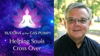 Father Nathan Castle - Helping Stuck Souls Cross Over - Buddha at the Gas Pump Interview
