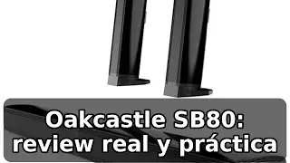 Review completa de Oakcastle SB80: barra de sonido 2 en 1 y Bluetooth para TV
