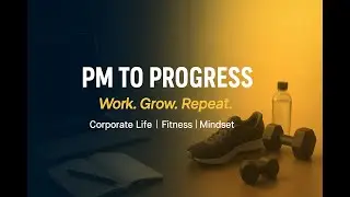 PM to PROGRESS | MY STORY BEGINS | NIGHT SHIFT to FITNESS SHIFT