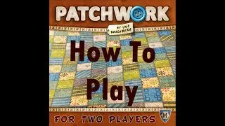 HOW TO PLAY: Patchwork