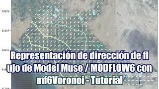 Representaci&oacute;n de Vectores de Flujo de un modelo Model Muse / MODFLOW6 con mf6Voronoi - Tutorial