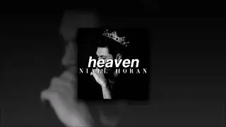 Niall Horan, Heaven | slowed + reverb |