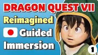 Learn Japanese with Gaming: Dragon Quest 7 Reimagined 🎮JRPG Immersion with a Native