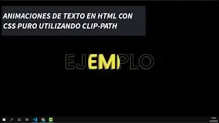 Animaciones llamativas de texto con CSS puro - clip-path