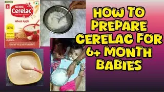 How to prepare Cerelac for 6+ months baby | Nestle cerelac | Baby Food #cerelac #nestle #viralvideo