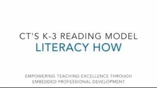 CT's K-3 Reading Model