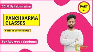 पंचकर्म | CCIM Syllabus Wise Explanation | AIAPGET 🔥| BAMS 4th Year | BAMS Classes