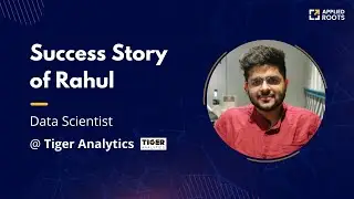 Rahul Data Scientist at Tiger Analytics | Data Scientist Interview | Applied Ai Course Reviews