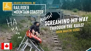 SCREAMING MY WAY THROUGH THE RAILS | RAILRIDER MOUNTAIN COASTER | GOLDEN, BC | JHUN MARTIN VLOGS
