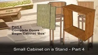 Making a Box - Small Cabinet on a Stand - Part 4
