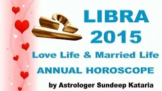 Libra Annual Horoscope 2015 Love Life & Married Life English 2015