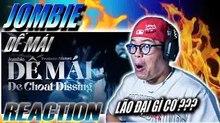 (REACTION) Dế Mái : Jombie (Dế Choắt Dissing) | 