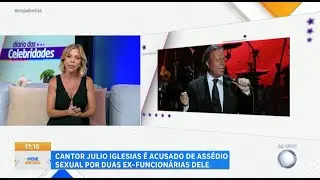 HOJE EM DIA: Julio Iglesia é acusado de assedio por duas ex-funcionárias