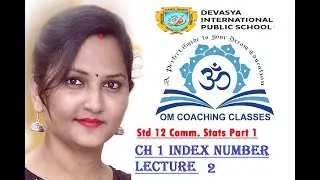 | Std 12 Stats | ch 1 Index Number | Lecture 2 |