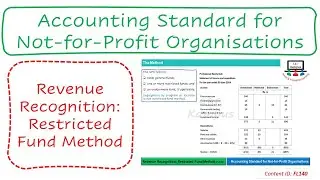 Lecture: Revenue Recognition: Restricted Fund Method | Accounting Standard for NPOs (FL140)