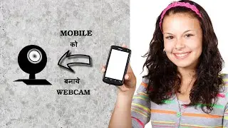 How to Use Mobile phone as Webcam | Convert Mobile to Webcam | DelTech Solution