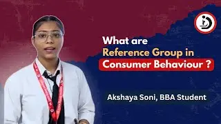 Akshaya Soni, BBA Student Presentation on What are Reference Groupin Consumer Behaviour ?