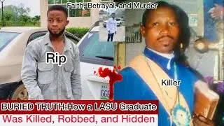 Faith, Betrayal, and Murder: The Dark Web Behind a LASU Graduate’s Death