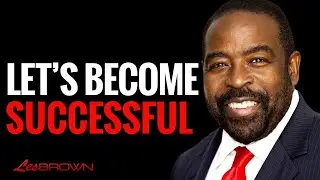 If You&rsquo;re Seeking to be Successful Start Watching This | Les Brown || Les Brown