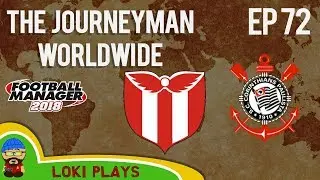 FM18 - Journeyman Worldwide - EP72 - River Plate Uruguay - vs Corinthians - Football Manager 2018