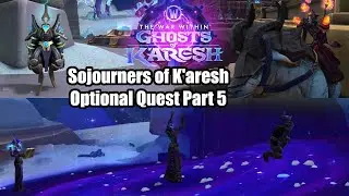 Sojourner of K'aresh Optional Quest(Chasing Echoes and Untethered Potential)