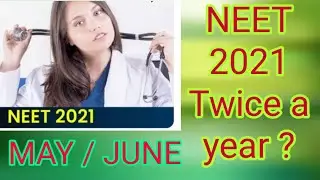 #NEET 2021 Twice a year# NEET 2021 Updates