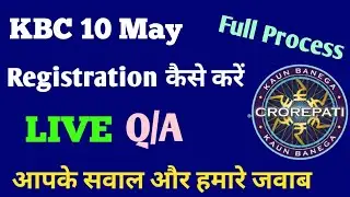 KBC 10 May Registration | KBC 2021 Registration Process | 5 May LIVE