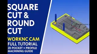 ✅WorkNC CAM Lesson-4 | Square Cut & Round Cut Kaise Kare | Tangent to Curve Toolpath Full Tutorial