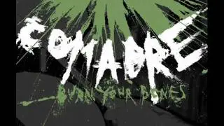 Comadre - Burn Your Bones