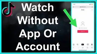 How to Watch TikTok Without the App | Watch TikTok Online Easily