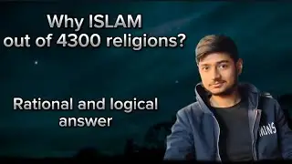 Is Islam the Truth? The Logical Answer Among 4300 Religions | Answering questions about Islam