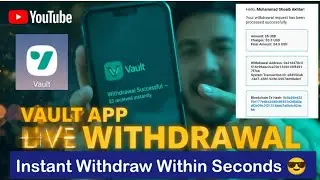 Vault App Live Withdrawal Proof 😎 | $5 Instant Withdrawal | Vault Earning Proof 2025