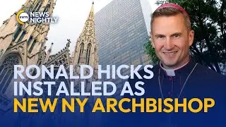 Ronald A. Hicks Officially Installed as New Archbishop of New York | EWTN News Nightly