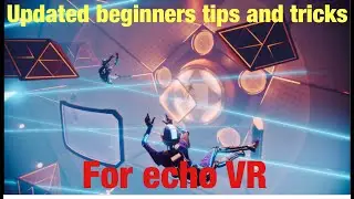 Updated beginners tips and tricks for echo VR #EchoVr Myth