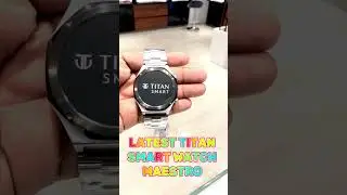 Titan Latest Smart Watch MAESTRO #watch #luxury#smartwatch #latest#firstvideoinyoutube#smart#shorts