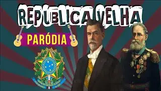 O que &eacute; REP&Uacute;BLICA VELHA | Par&oacute;dia Rep&uacute;blica Velha
