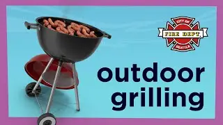 Outdoor Grilling Safety