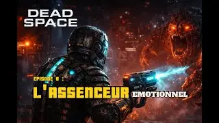 Let's Play Dead Space #8