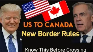 US Travelers Crossing Into Canada Got Complicated: Big Changes at the U.S.&ndash;Canada Border