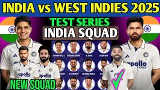 India vs West Indies Test Squad 2025 | Team India New Test Squad vs Wi | Ind vs Wi Test Squad 2025