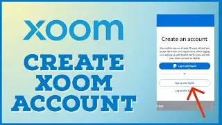How To Create/Open Xoom Account? Xoom Sign Up 2024