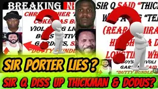 Sir Q DISS UP THICKMAN & DODUS CALLIN DEM B@TTYMAN & PEDOBOY? DATS WHAT YOUNG POLICE SAYS!! MI REACT