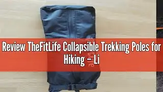 Review TheFitLife Collapsible Trekking Poles for Hiking &ndash; Lightweight Folding Walking Sticks for Men